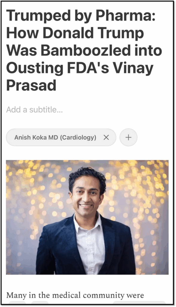 A man in a dark suit and white shirt stands smiling in front of a background decorated with warm, yellow string lights. The article headline above reads, "Trumped by Pharma: How Donald Trump Was Bamboozled into Ousting FDA's Vinay Prasad.