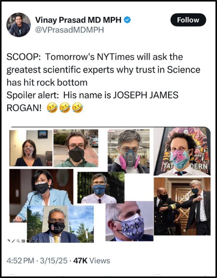 A tweet by Vinay Prasad MD MPH jokes about science hitting "rock bottom," featuring a collage of people, including one wearing a mask with Joe Rogan’s face, implying Rogan as a science authority.
