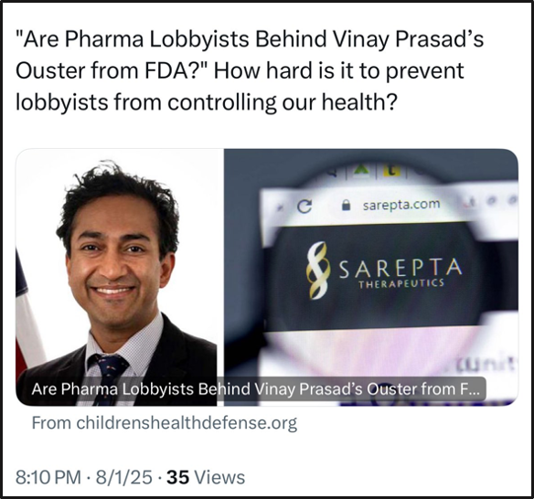 A tweet questions if pharma lobbyists influenced Vinay Prasad's ouster from the FDA. The image shows Vinay Prasad smiling beside a magnified Sarepta Therapeutics logo on a computer screen.